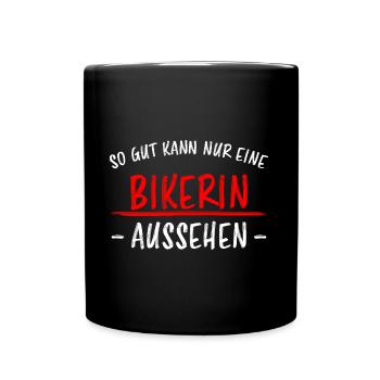 Bikerin Lustiger Spruch Bike Fun Sprüche Geschenk - Tasse einfarbig - Schwarz - Vorne