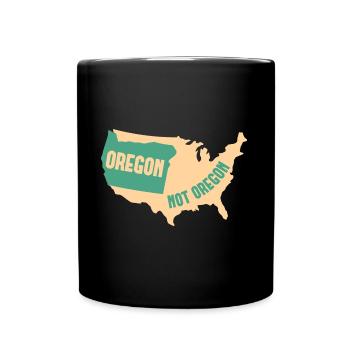 Oregon Nicht Oregon Design für stolze Oregonianer - Tasse einfarbig - Schwarz - Vorne