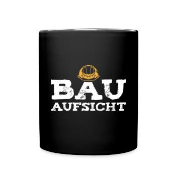 Bauaufsicht Bauleitung Bauleiter Geschenk - Tasse einfarbig - Schwarz - Vorne