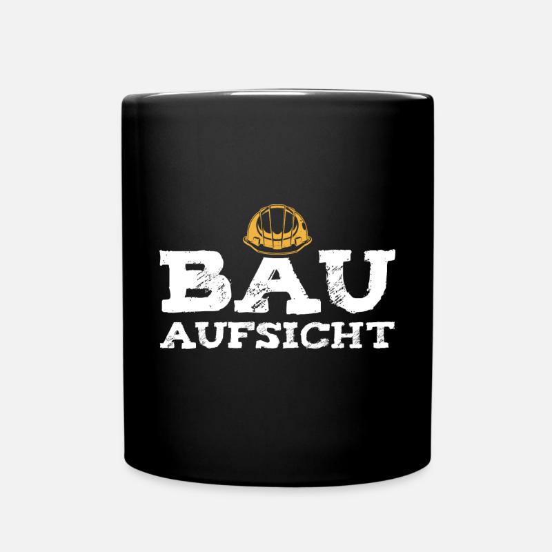 Bauaufsicht Bauleitung Bauleiter Geschenk - Tasse einfarbig - Schwarz