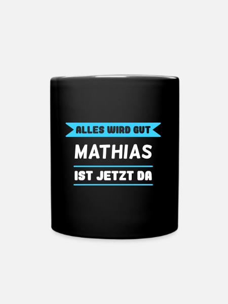 Mathias Name Design für stolze Mathias - Tasse einfarbig - Schwarz