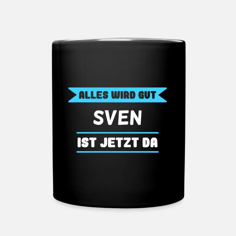 Sven Name Design für stolze Svens - Tasse einfarbig - Schwarz