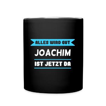 Joachim Name Design für stolze Joachims - Tasse einfarbig - Schwarz - Vorne