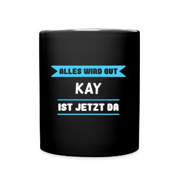 Kay Name Design für stolze Kays - Tasse einfarbig - Schwarz - Vorne