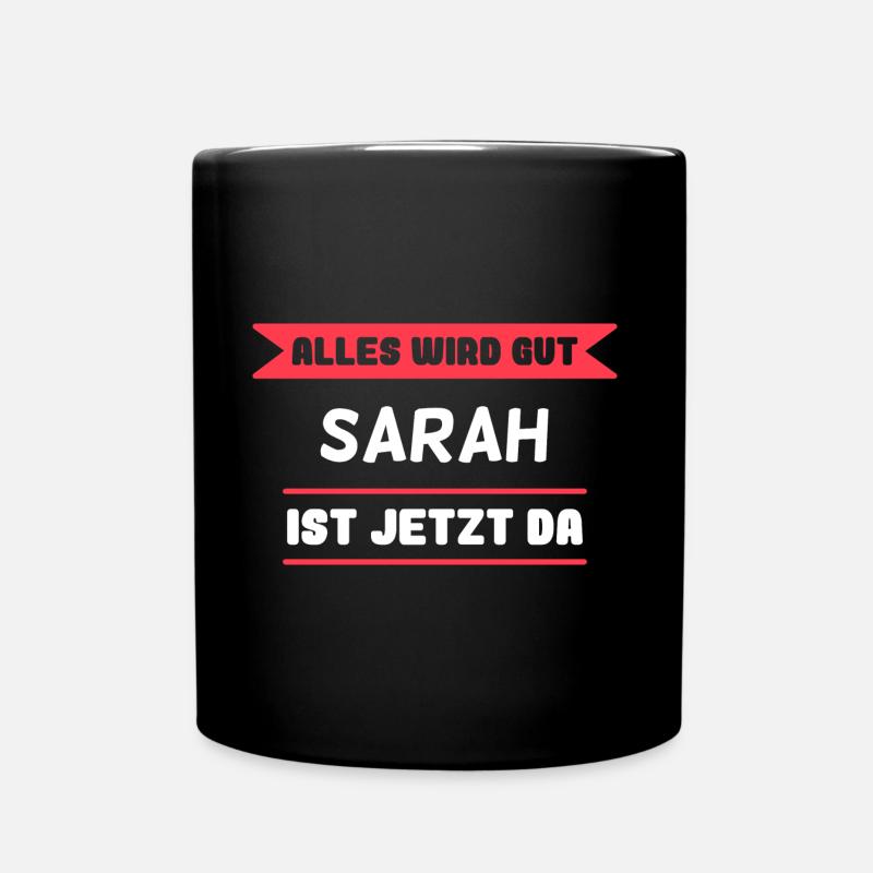 Sarah Name Design für stolze Sarahs - Tasse einfarbig - Schwarz