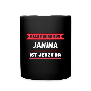 Janina Name Design für stolze Janinas - Tasse einfarbig - Schwarz - Vorne