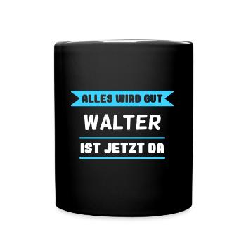Walter Name Design für stolze Walter - Tasse einfarbig - Schwarz - Vorne