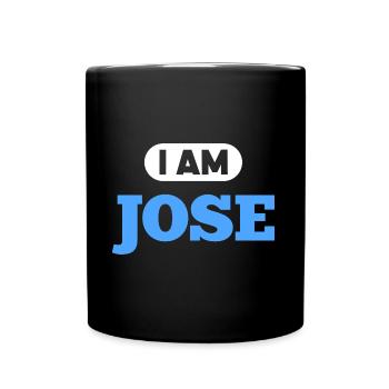Jose Name Spruch für stolze Joses - Tasse einfarbig - Schwarz - Vorne