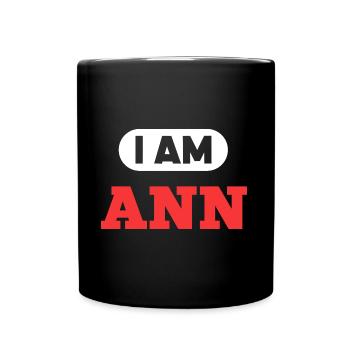 Ann Name Saying für stolze Anns - Tasse einfarbig - Schwarz - Vorne