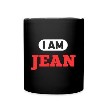 Jean Name Saying für stolze Jeans - Tasse einfarbig - Schwarz - Vorne