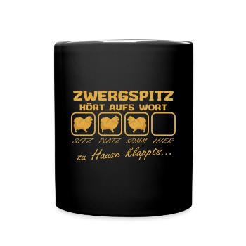 Zwergspitz Kleinspitz Mama Spruch Lustig aufs Wort - Tasse einfarbig - Schwarz - Vorne