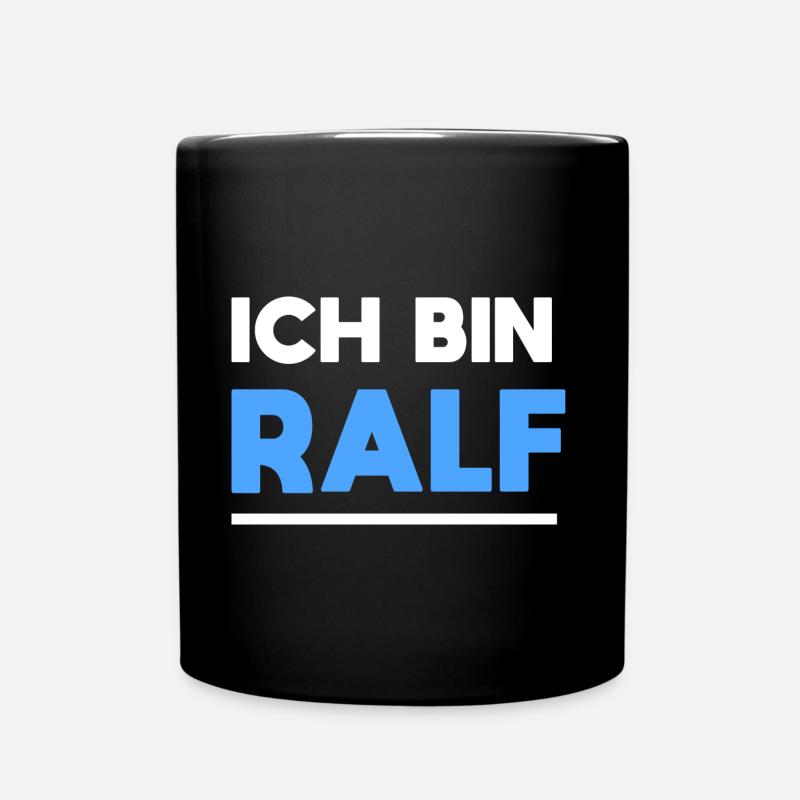 Ralf Name Spruch für stolze Ralfs - Tasse einfarbig - Schwarz