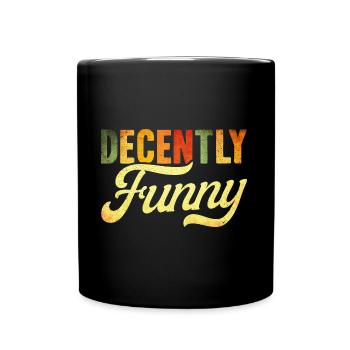 Black Humor Sarcasm Irony Gift - Full Colour Mug - black - Front