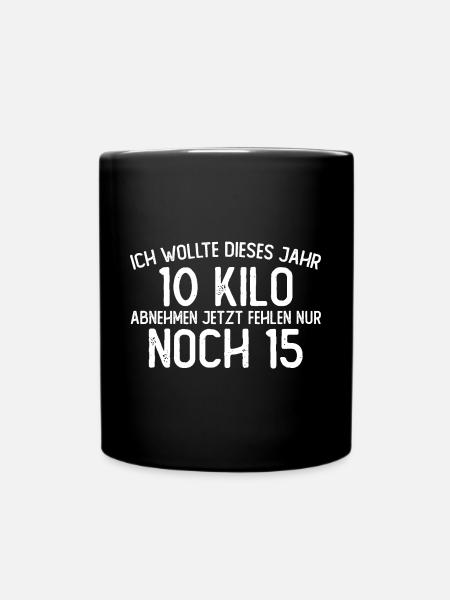 Ich wollte 10 kilo abnehmen, Spruch Funshirt - Tasse einfarbig - Schwarz