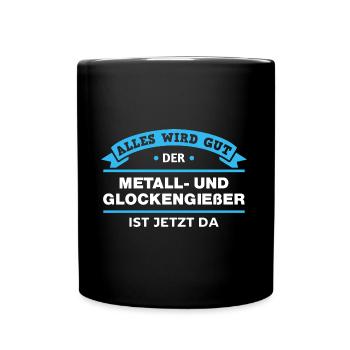 Metall- Glockengießer Design für stolze Handwerker - Tasse einfarbig - Schwarz - Vorne