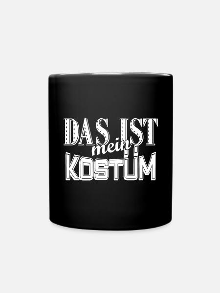 das ist mein kostüm kolle alaaf fasching helau jec - Tasse einfarbig - Schwarz