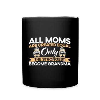 Nur die Stärksten Mutter & Großmutter Geschenk - Tasse einfarbig - Schwarz - Vorne