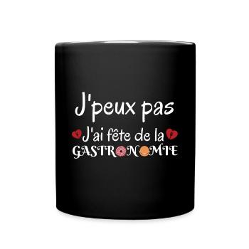 j'peux pas j'ai fête de la gastronomie - Mug uni - noir - Devant