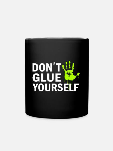 Anti Klima Kleber grüne Klimaaktivist Demo - Tasse einfarbig - Schwarz