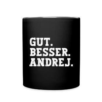 Gut Besser Andrej Lustiger Spruch Name Andrej - Tasse einfarbig - Schwarz - Vorne