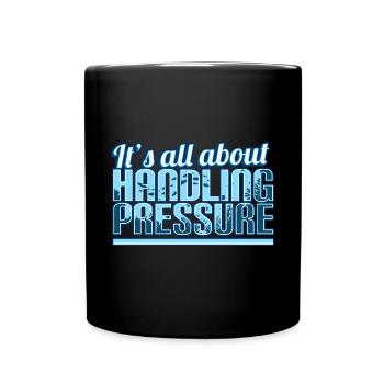 Saturation Diver - It's All About Handling Pressur - Full Colour Mug - black - Front