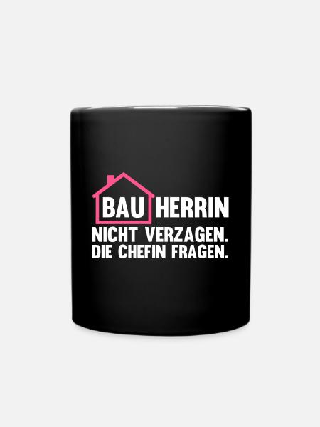 Baustelle Bauherrin - Tasse einfarbig - Schwarz