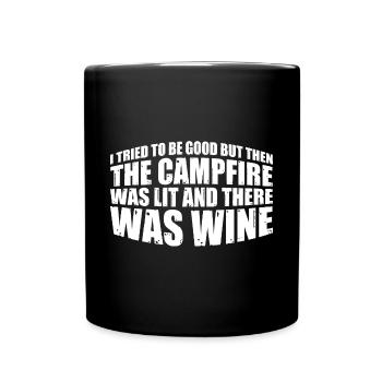 But Then The Campfire Was Lit 4 - Full Colour Mug - black - Front