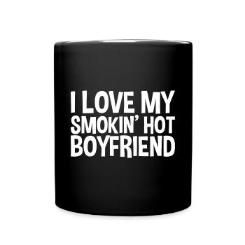 I Love My Smokin' Hot Boyfriend - Tasse einfarbig - Schwarz - Vorne