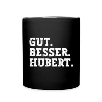 Gut Besser Hubert Lustiger Spruch Name Hubert - Tasse einfarbig - Schwarz - Vorne