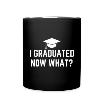 I Graduated Now What - Full Colour Mug - black - Front