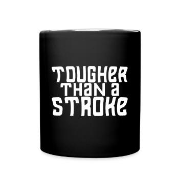 Plus dur qu’un accident vasculaire cérébral - Mug uni - noir - Devant