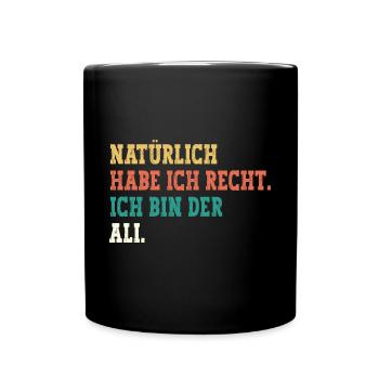 Ali Lustiger Spruch Vorname Name Ali - Tasse einfarbig - Schwarz - Vorne