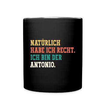Antonio Lustiger Spruch Vorname Name Antonio - Tasse einfarbig - Schwarz - Vorne