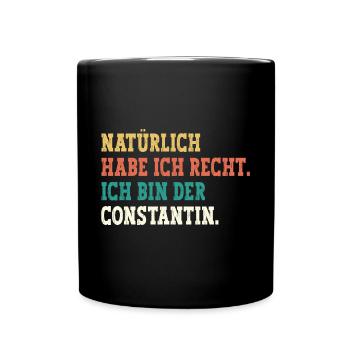 Constantin Lustiger Spruch Vorname Name Constantin - Tasse einfarbig - Schwarz - Vorne