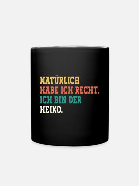 Heiko Lustiger Spruch Vorname Name Heiko - Tasse einfarbig - Schwarz