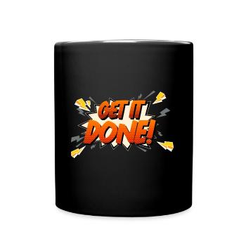 Hard Work Get It Done Design für stolze, - Tasse einfarbig - Schwarz - Vorne