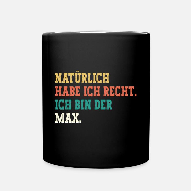Max Lustiger Spruch Vorname Name Max - Tasse einfarbig - Schwarz