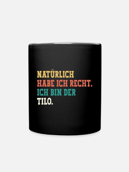 Tilo Lustiger Spruch Vorname Name Tilo - Tasse einfarbig - Schwarz
