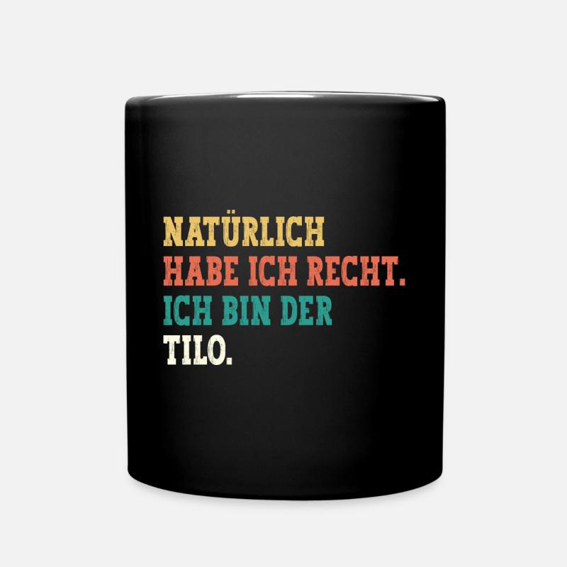 Tilo Lustiger Spruch Vorname Name Tilo - Tasse einfarbig - Schwarz