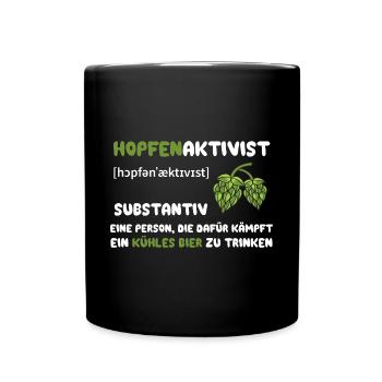 Hopfenaktivist Eine Person die für ihr kühles Bier - Tasse einfarbig - Schwarz - Vorne