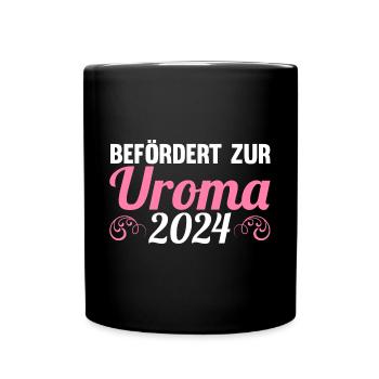 Urgroßmutter 2024 Uroma - Tasse einfarbig - Schwarz - Vorne