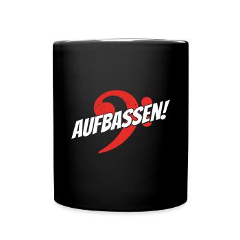 Bassgitarre Lustiger Spruch für Bassist Aufbassen - Tasse einfarbig - Schwarz - Vorne