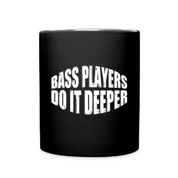Les bassistes le font plus profondément 7 - Mug uni - noir - Devant