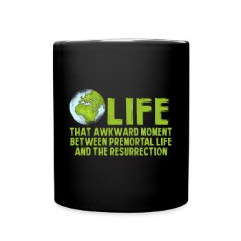 Vie Le moment embarrassant entre deux vies - Mug uni - noir - Devant
