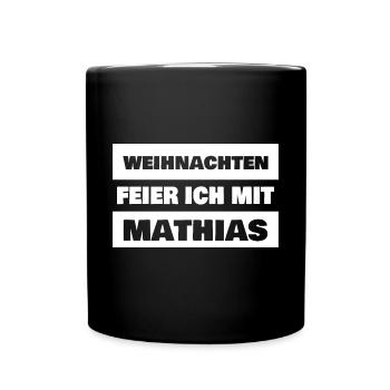 Mathias als Vorname - Tasse einfarbig - Schwarz - Vorne