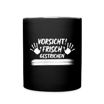 Vorsicht frisch gestrichen lustige Sprüche - Tasse einfarbig - Schwarz - Vorne