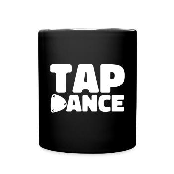 Tap Dance Teacher Tap Dancer Tap Dance - Full Colour Mug - black - Front