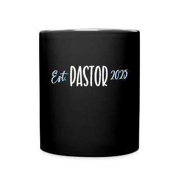 Pastor 2025 Jubiläum Geburtstag Kirche Geistlicher - Tasse einfarbig - Schwarz - Vorne