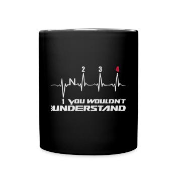 You Wouldn't Understand gear 4 - Tasse einfarbig - Schwarz - Vorne