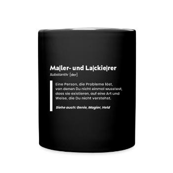 Maler und Lackierer Definition für Handwerker - Tasse einfarbig - Schwarz - Vorne